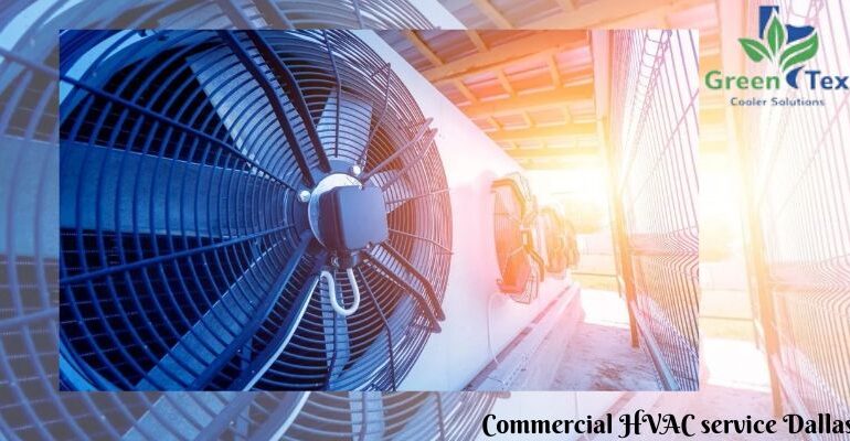 What does commercial HVAC service Dallas cover