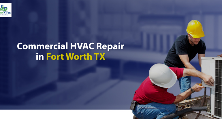 Commercial HVAC Repair in Fort Worth TX