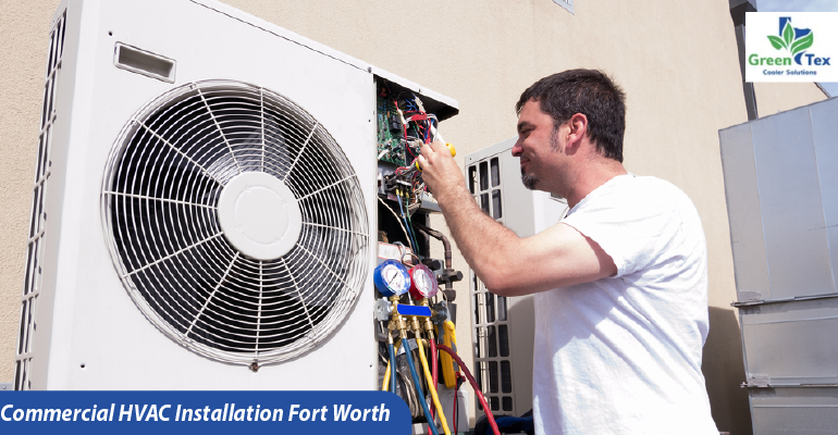 Get exceptional commercial HVAC installation Fort Worth